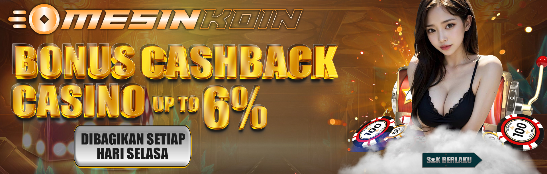 BONUS CASHBACK CASINO UP TO 6%. DIBAGIKAN SETIAP HARI SELASA