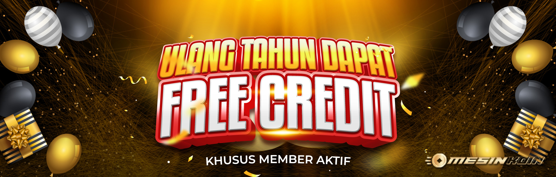 ULANG TAHUN DAPAT FREE CREDIT!