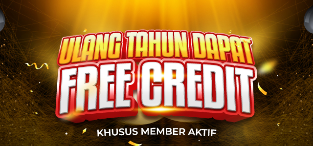 ULANG TAHUN DAPAT FREE CREDIT!