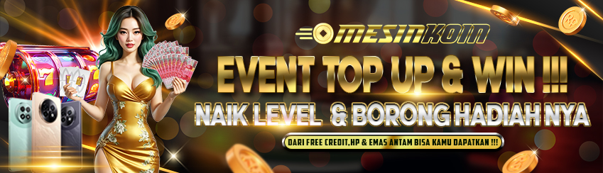 MESINKOIN EVEN TOP UP & WIN!!!